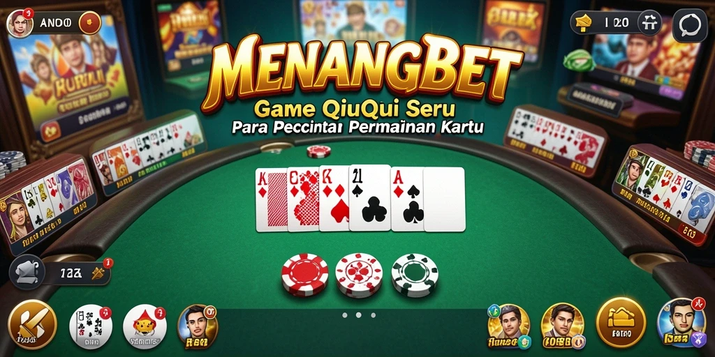 Tangkapan layar MENANGBET menampilkan aksi seru dalam permainan QiuQiu.